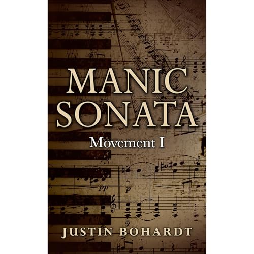 Manic Sonata by Justin Bohardt