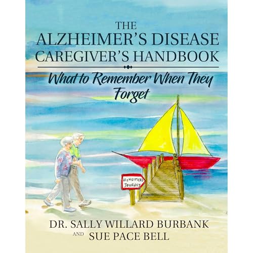 The Alzheimer's Disease Caregiver's Handbook (Color) by Sally Burbank