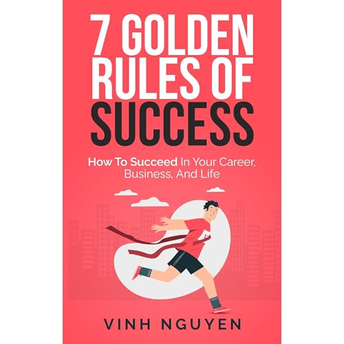 7 GOLDEN RULES OF SUCCESS
