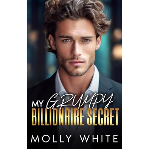 My Grumpy Billionaire Secret