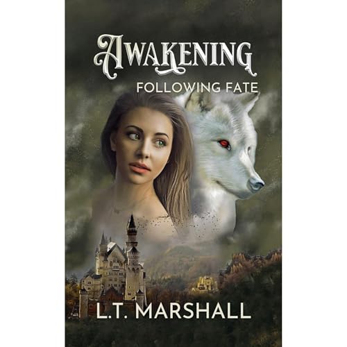 Awakening by L.T. Marshall