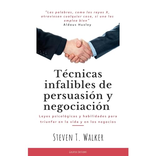 Técnicas infalibles de persuasión y negociación