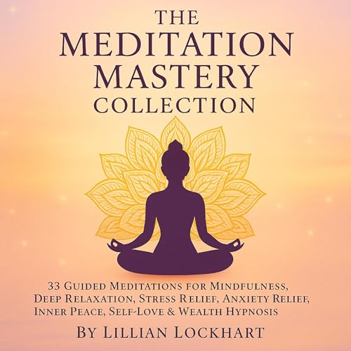 The Meditation Mastery Collection