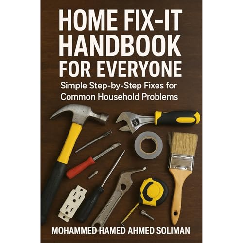 Home Fix-It Handbook for Everyone