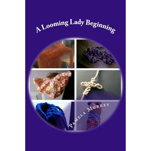 A Looming Lady Beginning by Pamela Murrey