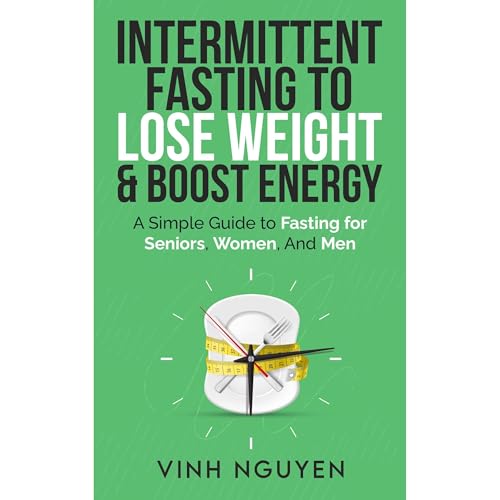 INTERMITTENT FASTING TO LOSE WEIGHT & BOOST ENERGY
