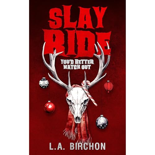Slay Ride by L.A. Birchon