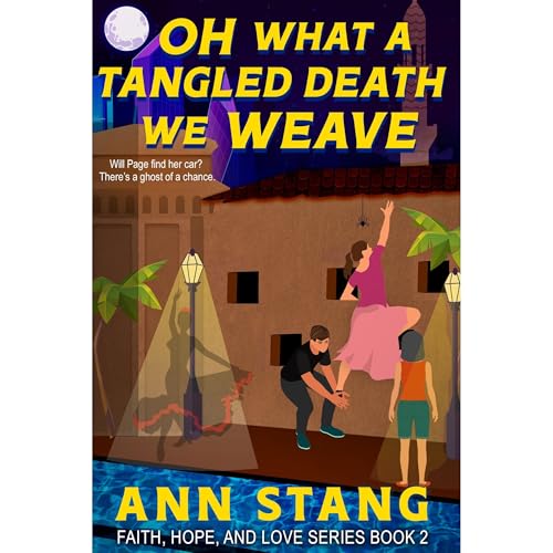 Oh What a Tangled Death We Weave by Ann Stang