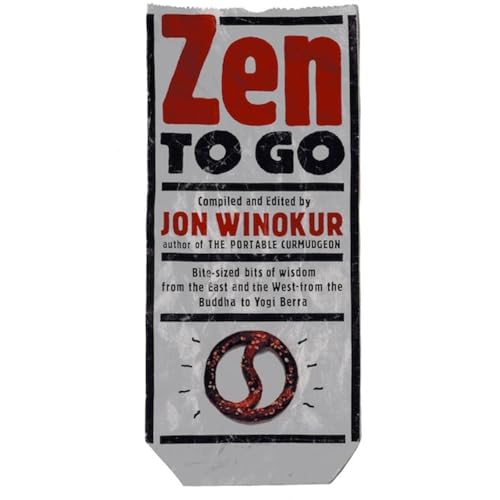 Zen to Go by Jon Winokur