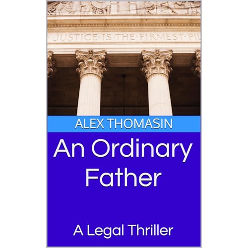 An Ordinary Father by Alex Thomasin