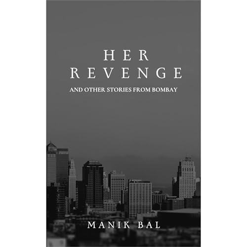Her Revenge by Manik Bal
