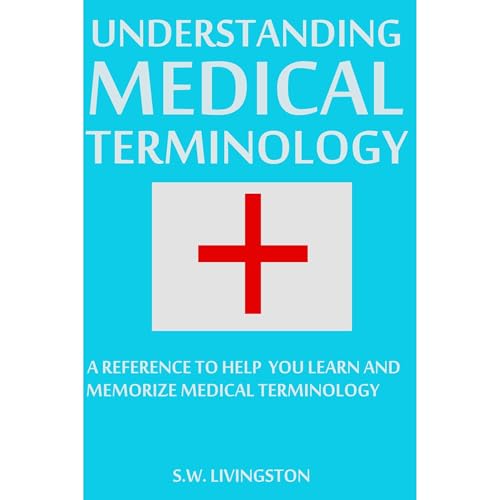 Understanding Medical Terminology