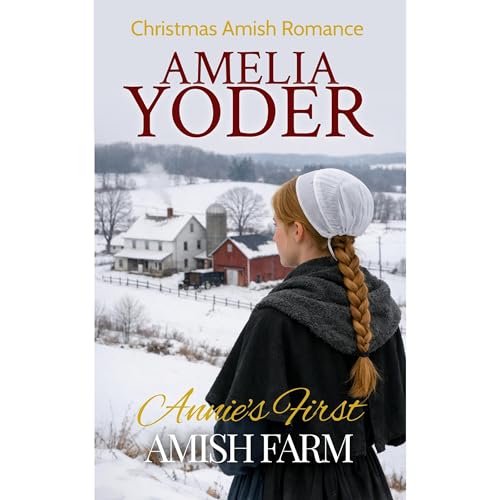 Annie's First Amish Farm