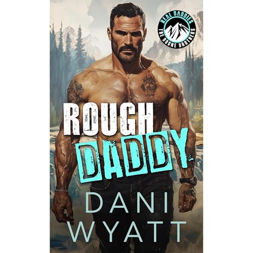 ROUGH DADDY by Dani Wyatt