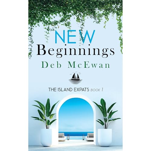The Island Expats Book 1: New Beginnings (A Mediterranean island cozy mystery)