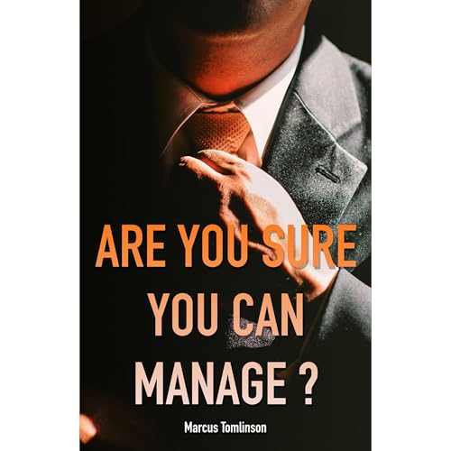 Are You Sure You Can Manage? by Marcus Tomlinson