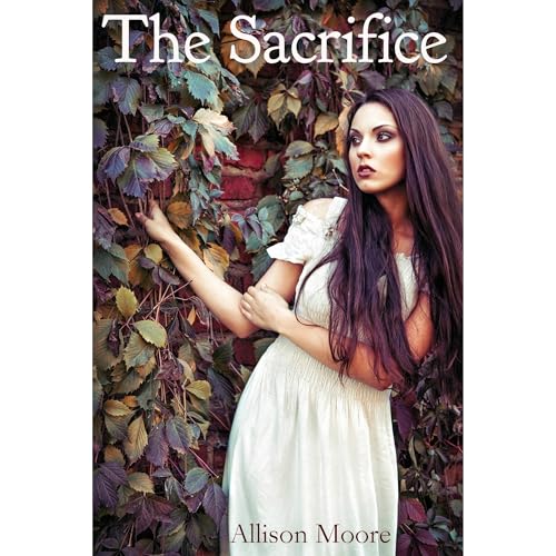 The Sacrifice (A Dragon Shifter Steamy Romance) by Allison Moore