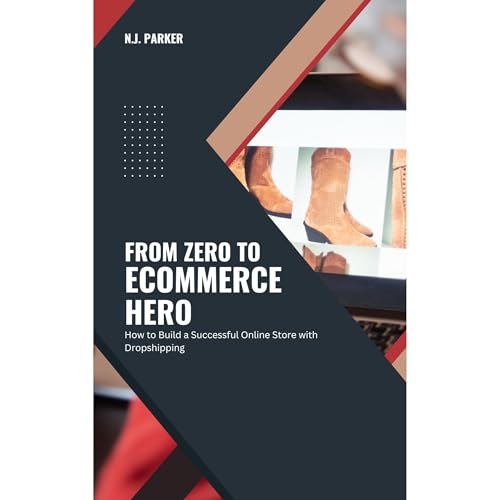 From Zero to Ecommerce Hero by N.J. Parker
