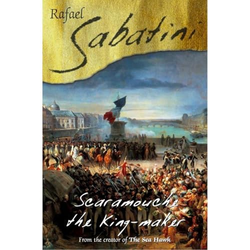 Scaramouche The King Maker