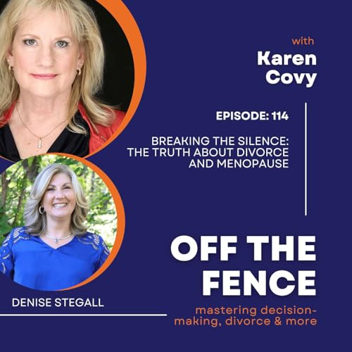 Breaking the Silence: The Truth About Divorce and Menopause by Unknown
