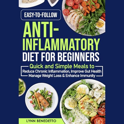 Easy-to-Follow Anti-Inflammatory Diet for Beginners