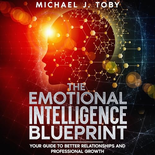 The Emotional Intelligence Blueprint by Michael Toby
