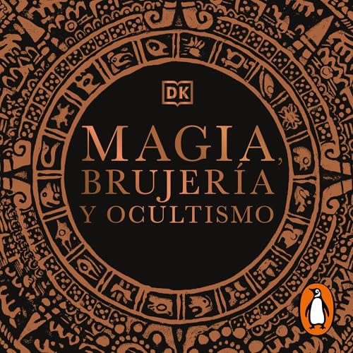 Magia, brujería y ocultismo [A History of Magic, Witchcraft, and the Occult]