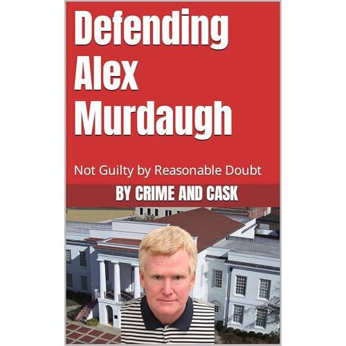 Defending Alex Murdaugh