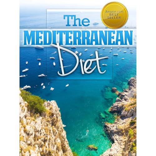 The Mediterranean Diet - Be Healthy the Greek Way by Christy Brooks