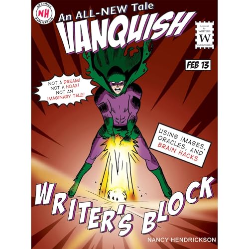 Vanquish Writer's Block! by Nancy L. Hendrickson