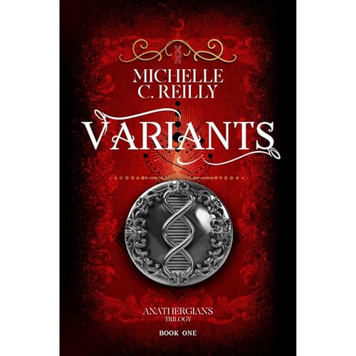 Variants by Michelle C Reilly