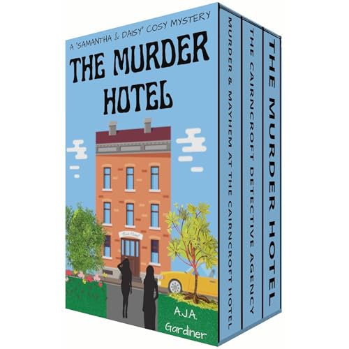 The Sam & Daisy Murder Hotel series: Books 1-3