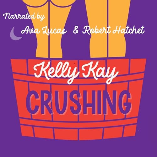 Crushing by Kelly Kay