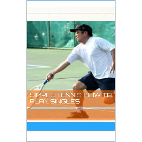 Simple Tennis: How To Play Singles