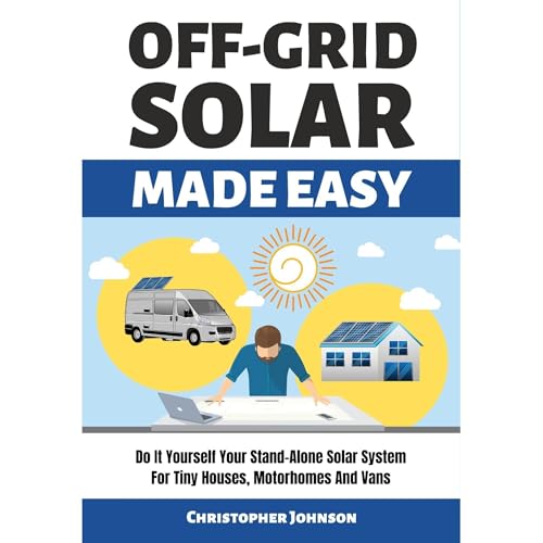 OFF GRID SOLAR MADE EASY