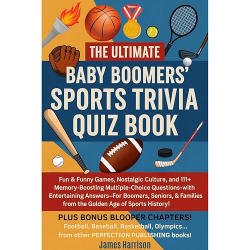 The Ultimate Baby Boomers' Sports Trivia Quiz Book