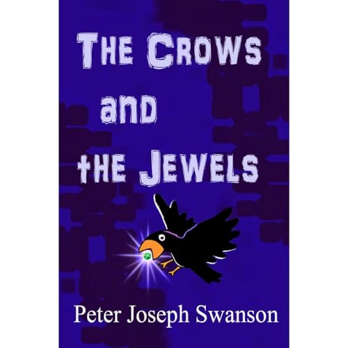 The Crows and the Jewels