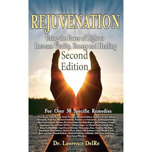 Rejuvenation: Second Edition in Full Color by Lawrence DelRe
