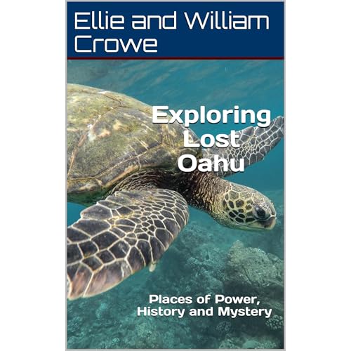 Exploring Lost Oahu by Ellie and William Crowe