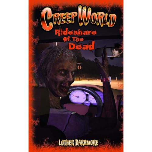 Rideshare of the Dead ( Creep World #4 )