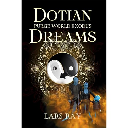 DOTIAN DREAMS by Lars Ray