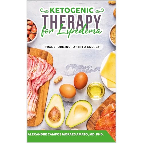 Ketogenic Therapy for Lipedema