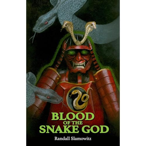 Blood of the Snake God by Randall Slamowitz