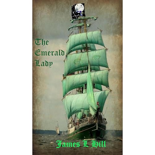 The Emerald Lady by James L Hill