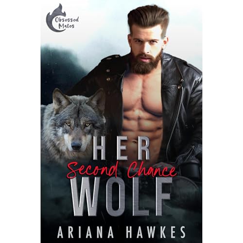 Her Second Chance Wolf by Ariana Hawkes