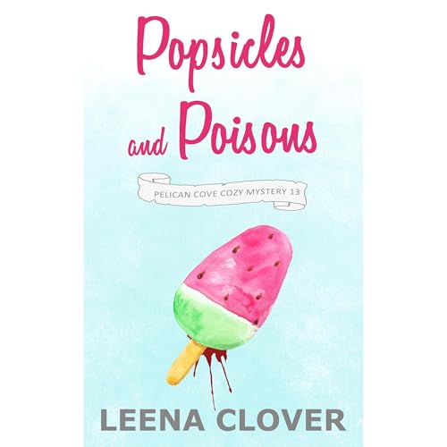 Popsicles and Poisons