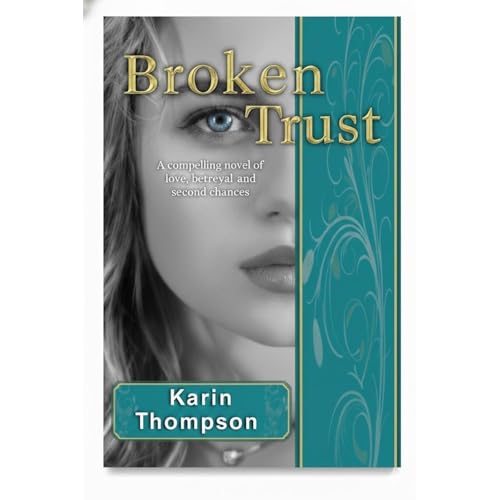 Broken Trust by Karin Thompson
