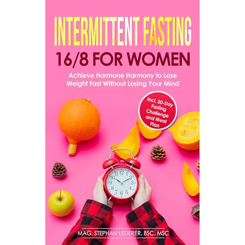 Intermittent Fasting 16/8 for Women