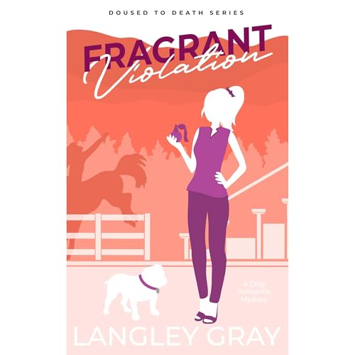 Fragrant Violation by Langley Gray