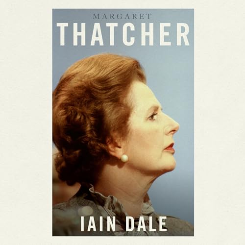 Margaret Thatcher by Iain Dale